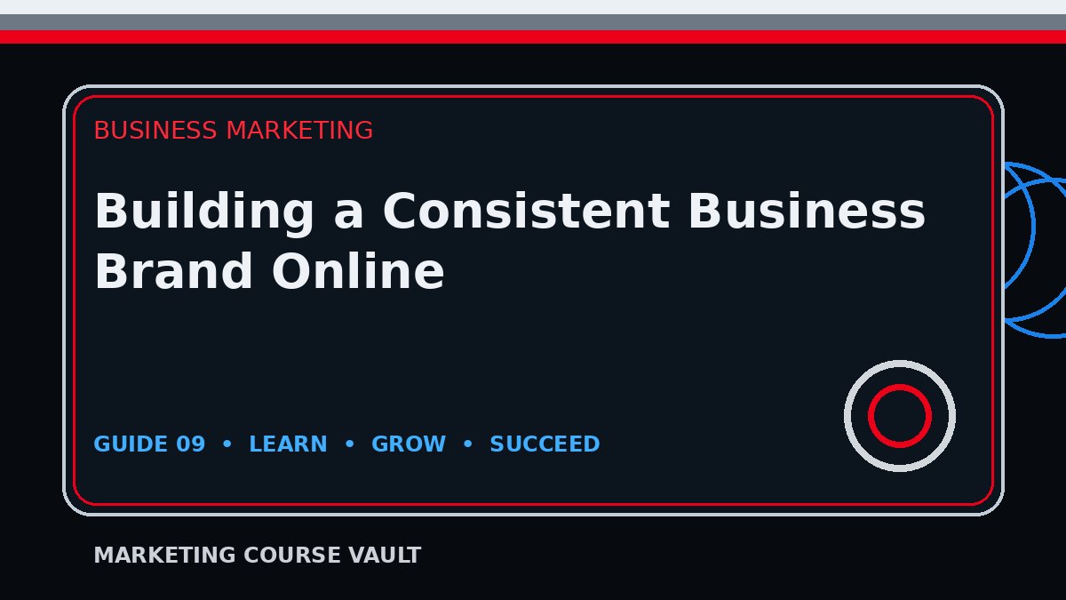 Building a Consistent Business Brand Online