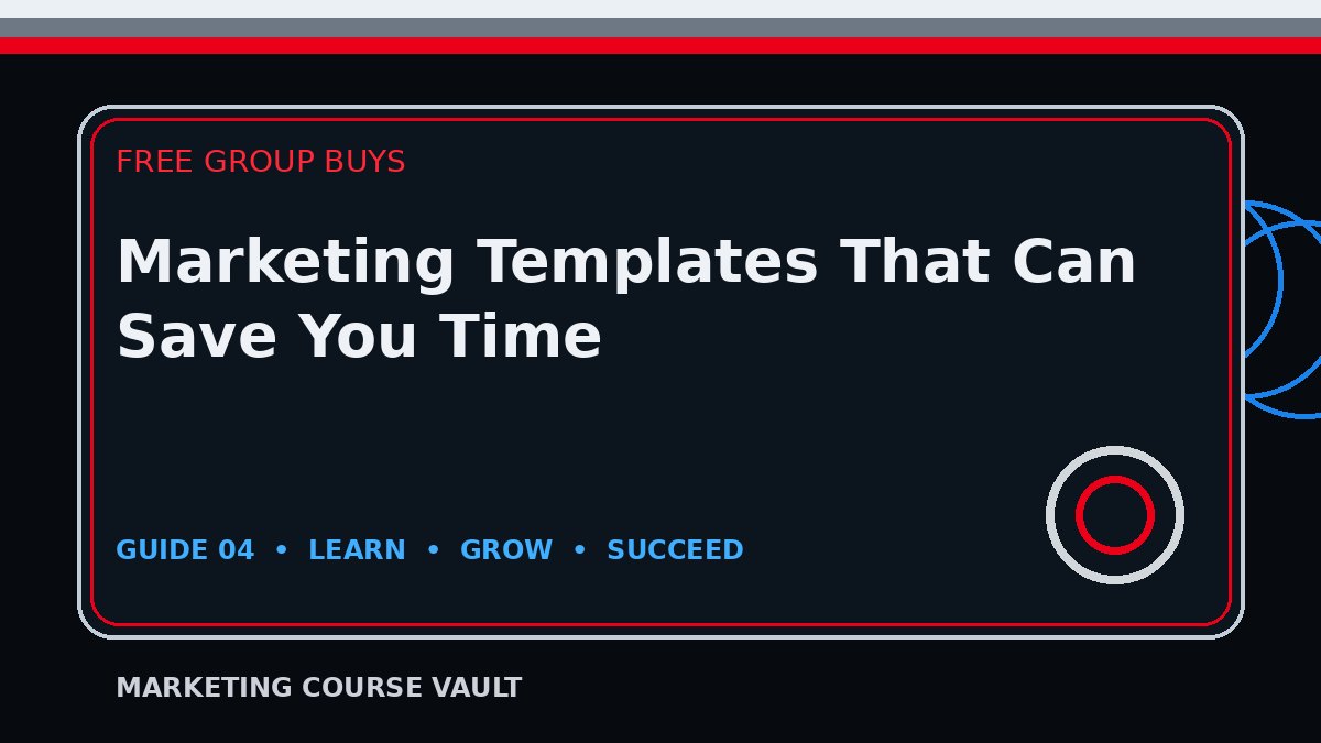 Marketing Templates That Can Save You Time
