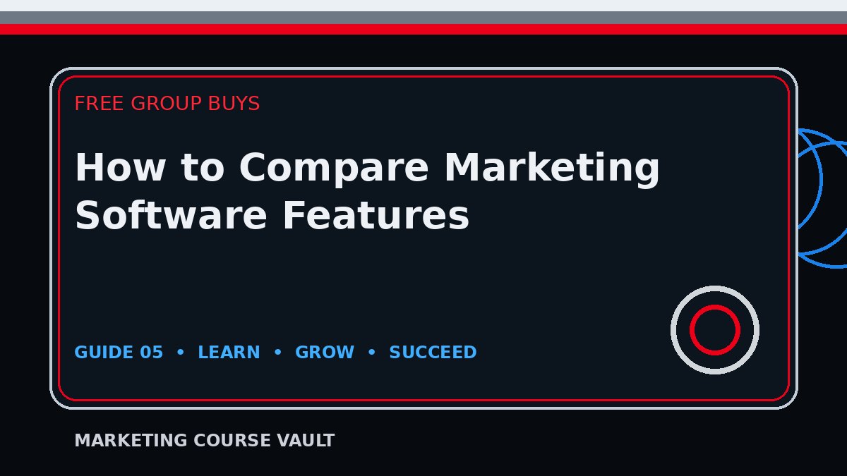 How to Compare Marketing Software Features