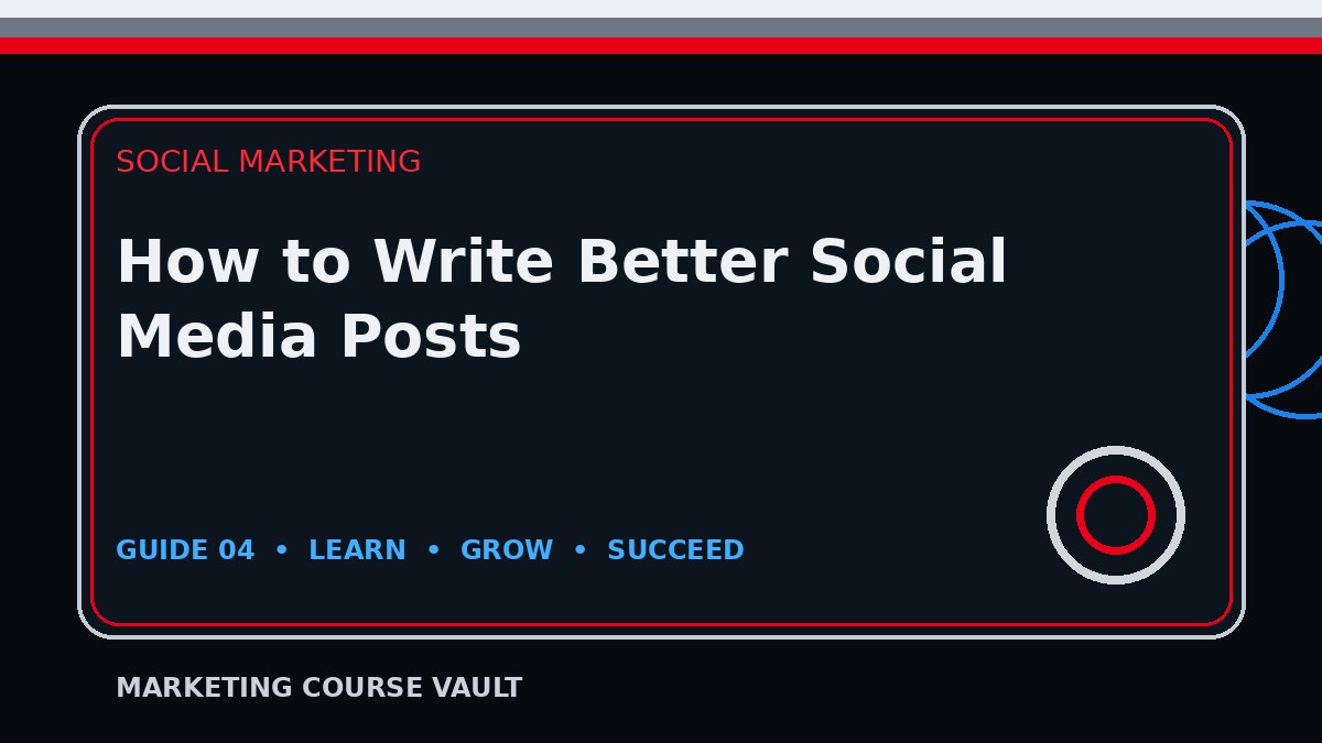 How to Write Better Social Media Posts